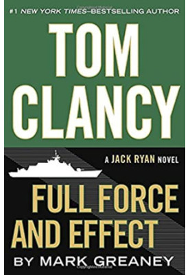 Full Force and Effect (A Jack Ryan Novel Book 14)
