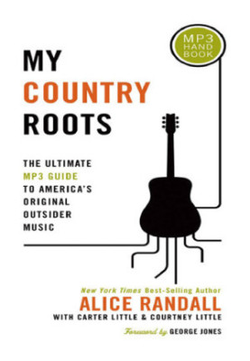 My Country Roots: The Ultimate MP3 Guide to America's Original Outsider Music