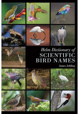 Helm Dictionary of Scientific Bird Names