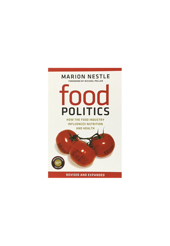 Food politics : how the food industry influences nutrition and health