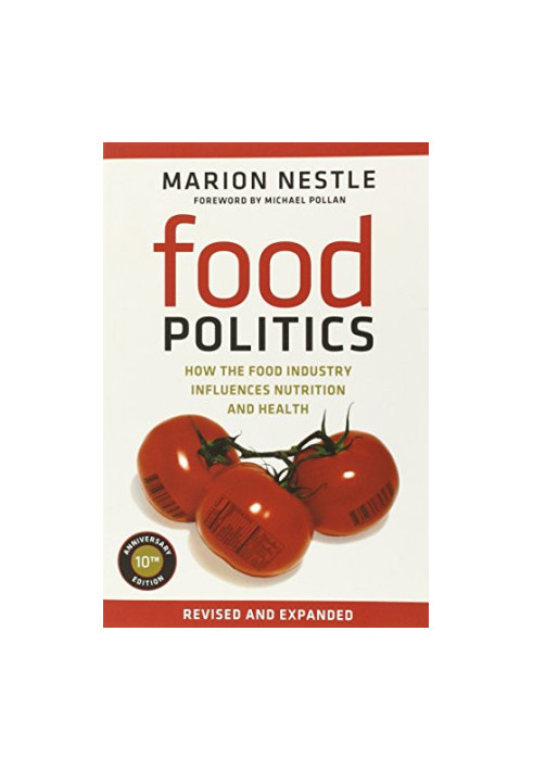 Food politics : how the food industry influences nutrition and health