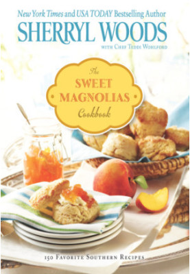 The Sweet Magnolias Cookbook
