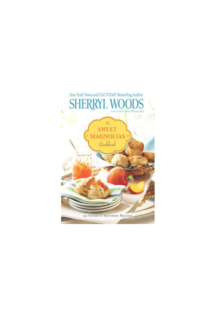 The Sweet Magnolias Cookbook