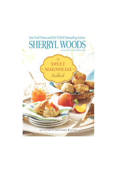 The Sweet Magnolias Cookbook