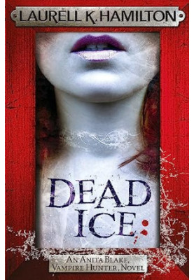 Dead Ice (Anita Blake, Vampire Hunter, 24)