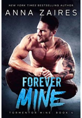 Forever Mine (Tormentor Mine 4)