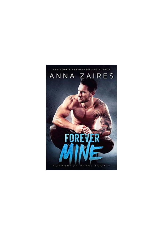 Forever Mine (Tormentor Mine 4)