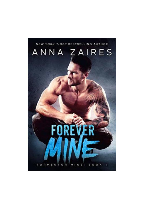 Forever Mine (Tormentor Mine 4)