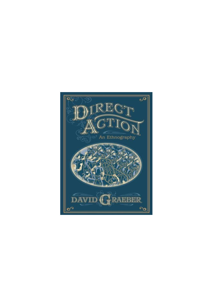 Direct Action: An Ethnography