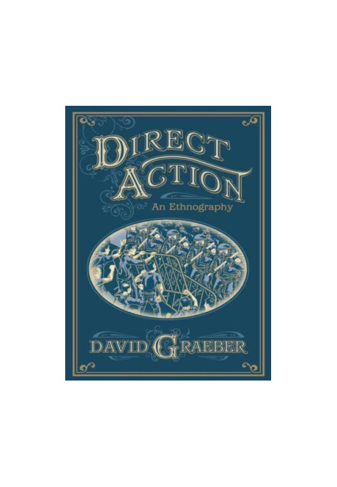 Direct Action: An Ethnography