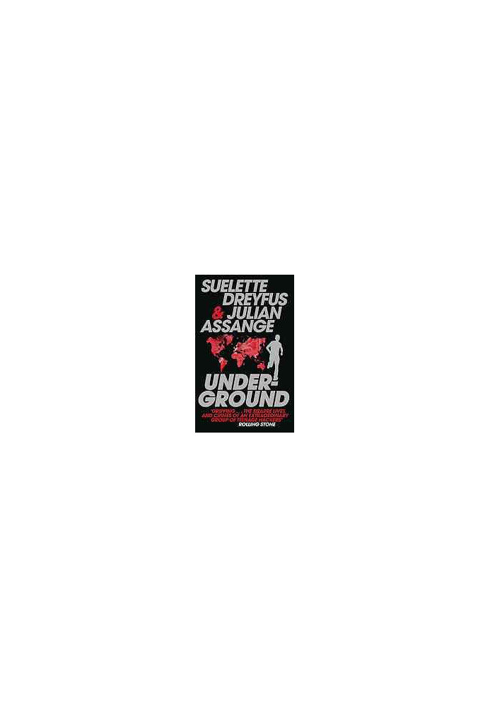 Underground: Tales of Hacking, Madness and Obsession on the Electronic Frontier