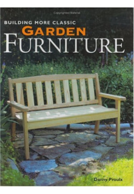 Building more classic garden furniture