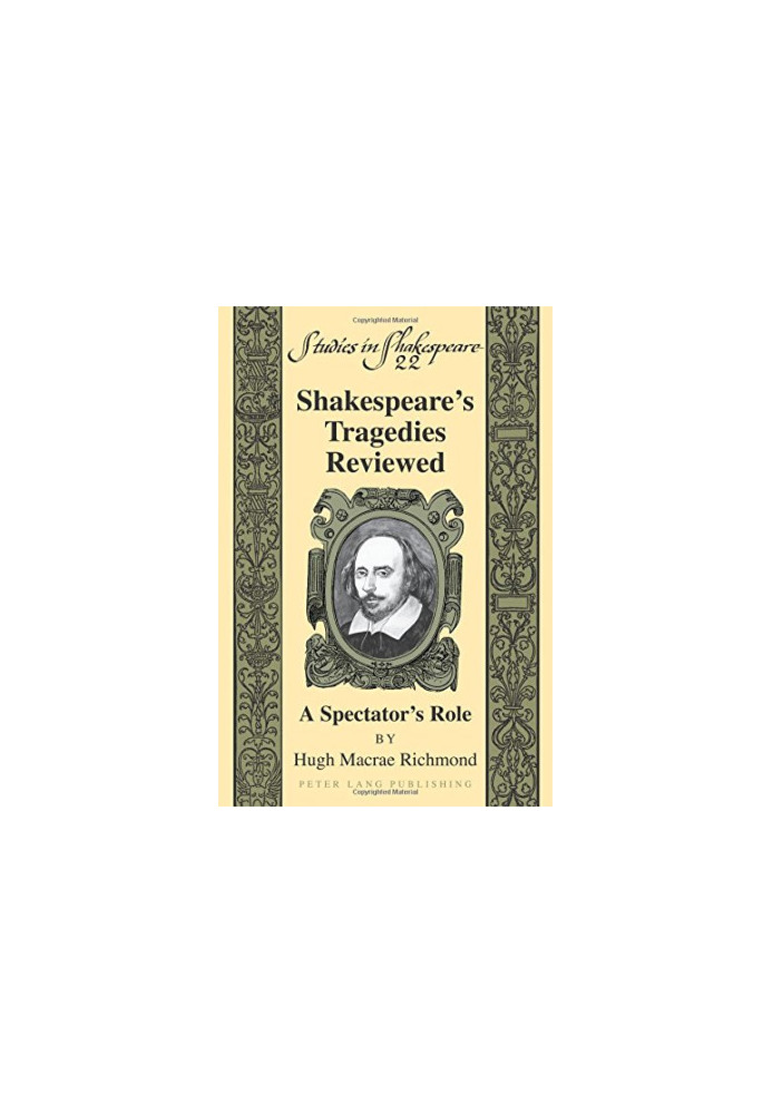 Shakespeare's Tragedies Reviewed: A Spectator's Role