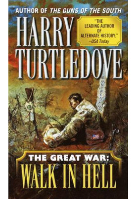 Walk in Hell (The Great War, Book Two)