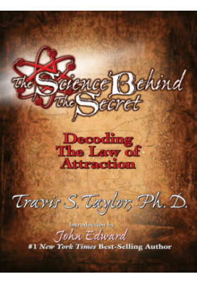 The Science Behind the Secret: Decodiong the Law of Attraction