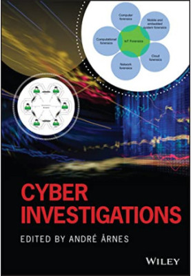 Cyber Investigations: A Research Based Textbook for Advanced Studies