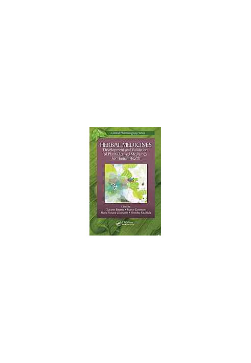 Herbal medicines : development and validation of plant-derived medicines for human health