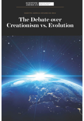The Debate over Creationism vs. Evolution