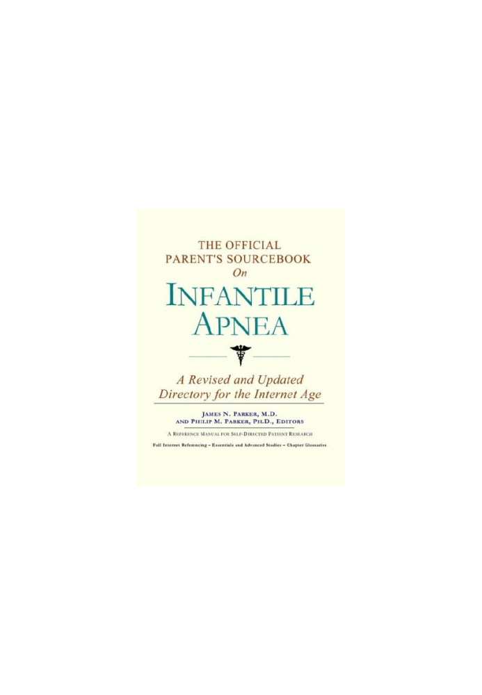 The Official Patient's Sourcebook on Infantile Apnea