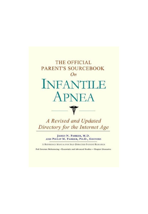 The Official Patient's Sourcebook on Infantile Apnea