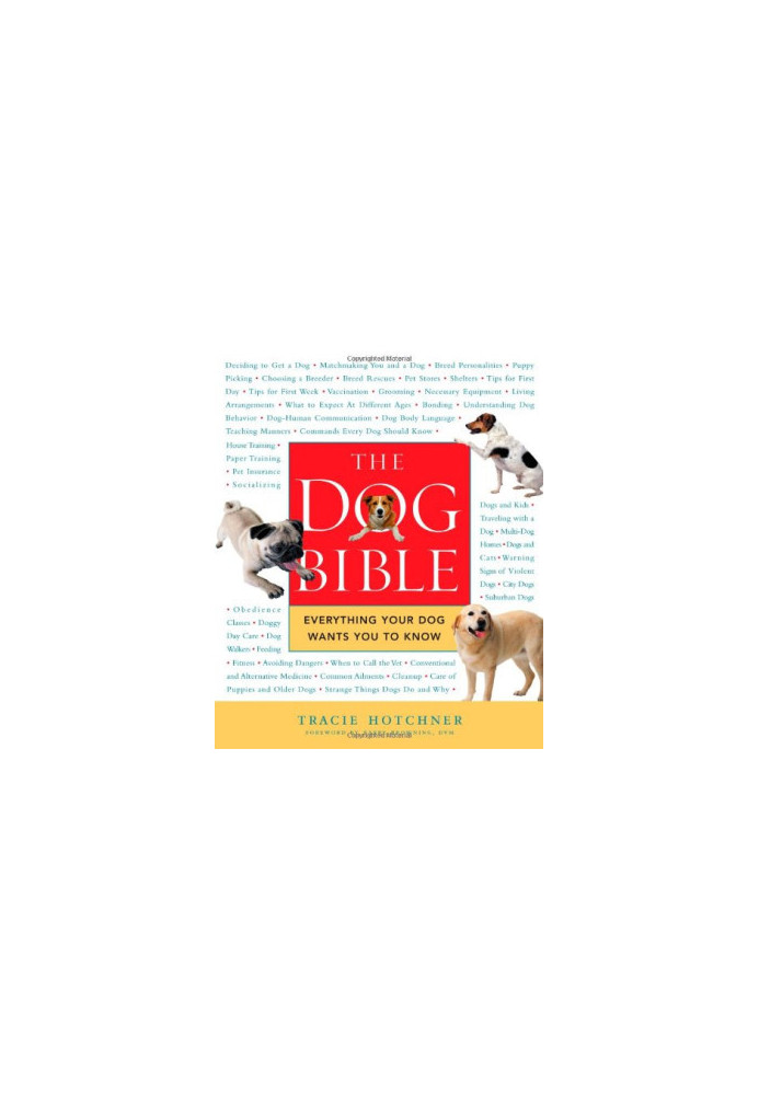 The Dog Bible: Everything Your Dog Wants You to Know