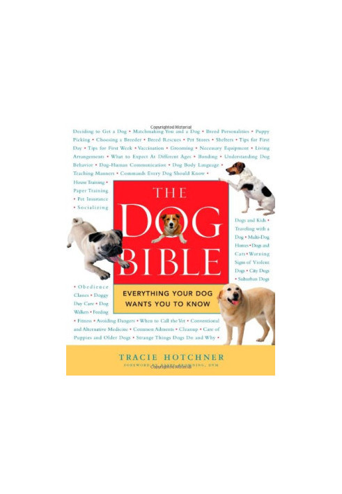 The Dog Bible: Everything Your Dog Wants You to Know