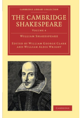 The Cambridge Shakespeare, Volume 4