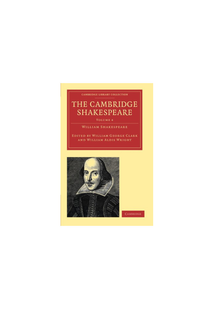 The Cambridge Shakespeare, Volume 4