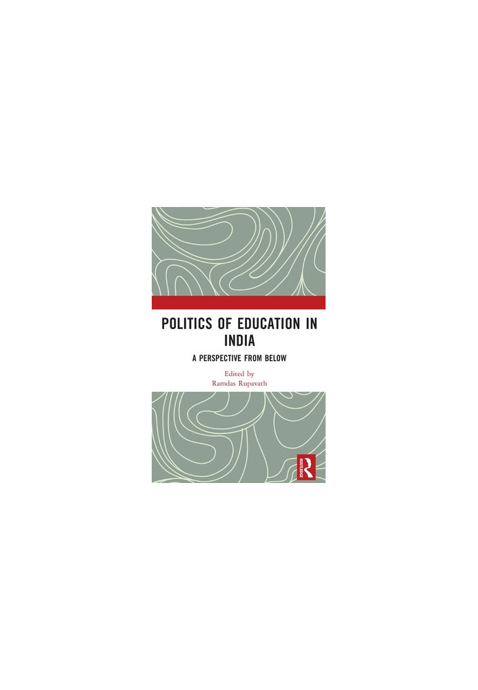 Politics of Education in India: A Perspective from Below