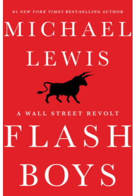 Flash Boys: A Wall Street Revolt