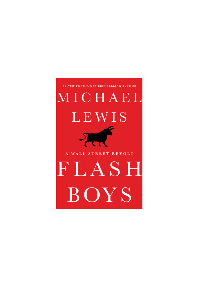 Flash Boys: A Wall Street Revolt