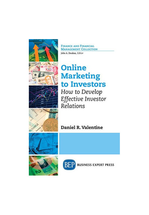 Online marketing to investors : developing effective investor relations