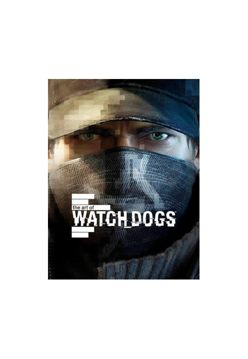 The Art of Watch Dogs