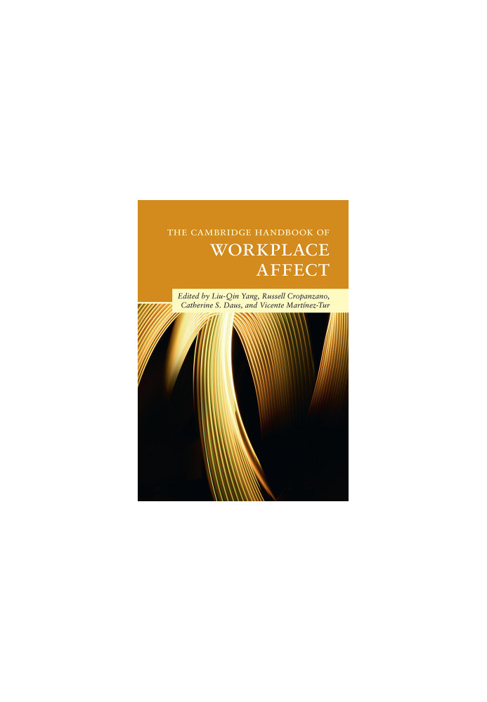 The Cambridge Handbook of Workplace Affect