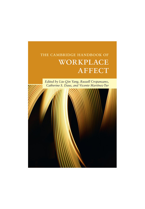 The Cambridge Handbook of Workplace Affect