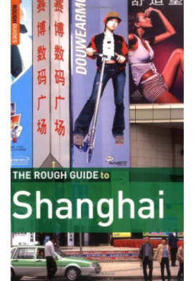 The Rough Guide to Shanghai 1 (Rough Guide Travel Guides)