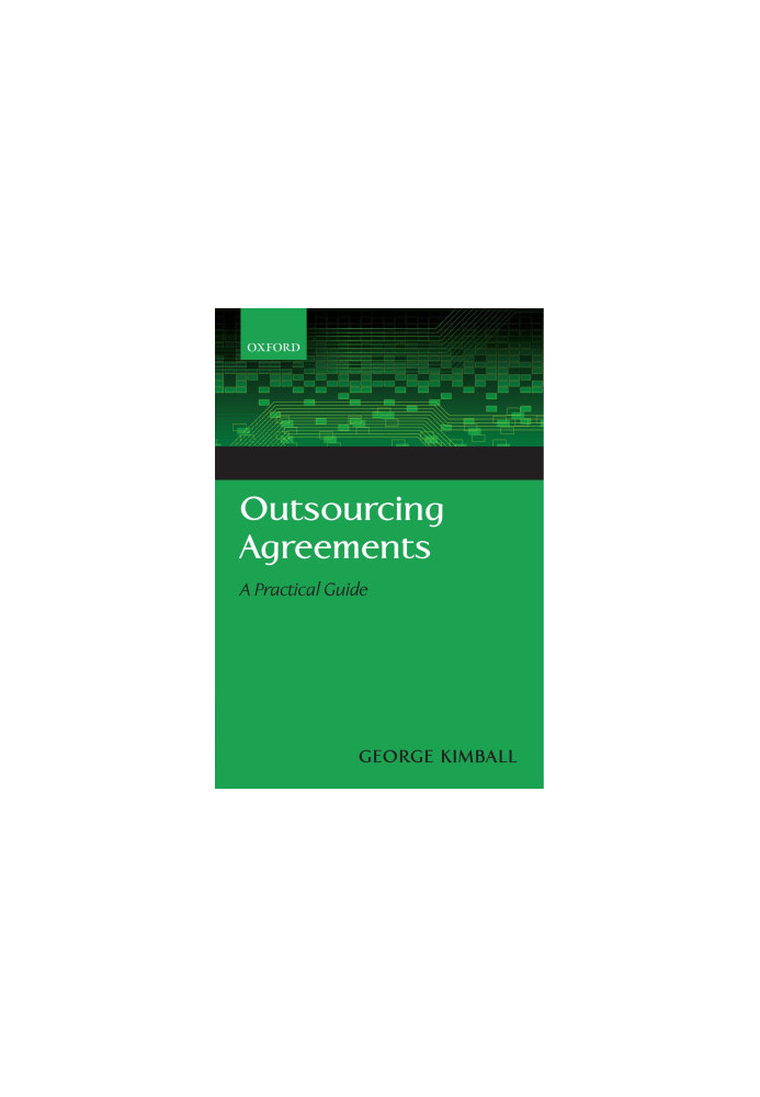 OUTSOURCING AGREEMENTS A PRACTICAL GUIDE