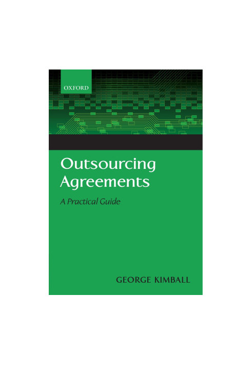 OUTSOURCING AGREEMENTS A PRACTICAL GUIDE