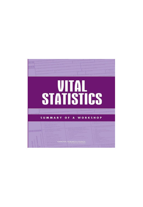 Vital Statistics: Summary of a Workshop