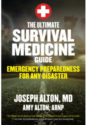 The Ultimate Survival Medicine Guide: Emergency Preparedness for any Disaster