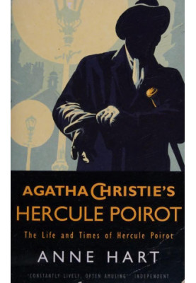 Agatha Christie's Hercule Poirot: the Life and Times of Hercule Poirot