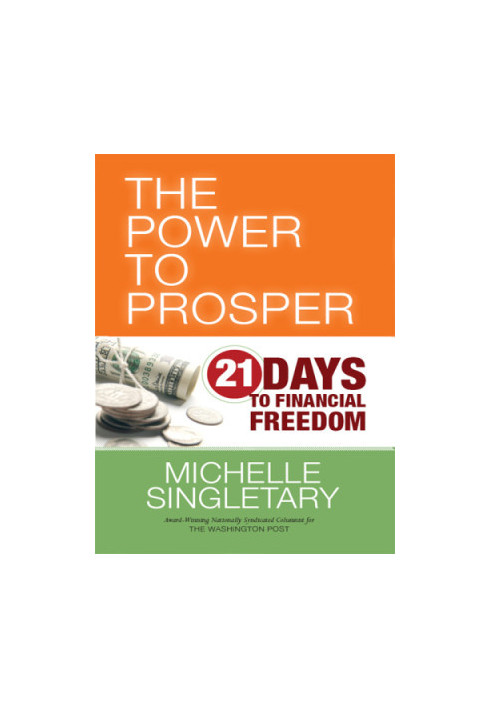 The power to prosper: 21 days to financial freedom