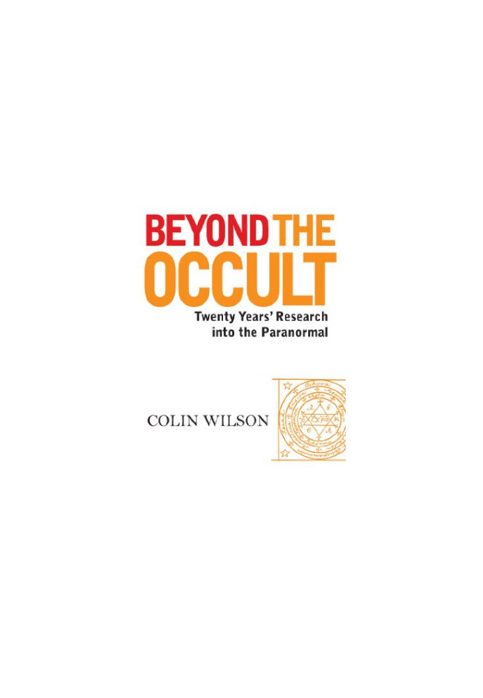 Beyond The Occult - Twenty Years' Research into the Paranormal (2013)