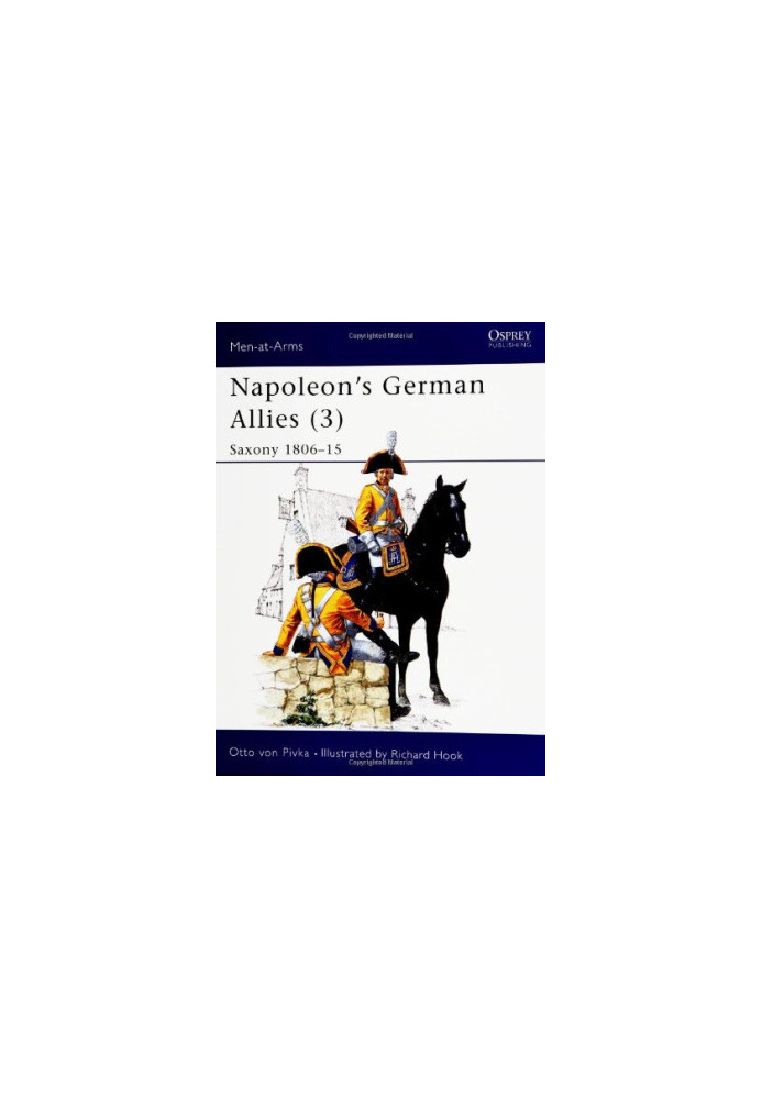 Napoleon's German Allies (3): Saxony 1806-15