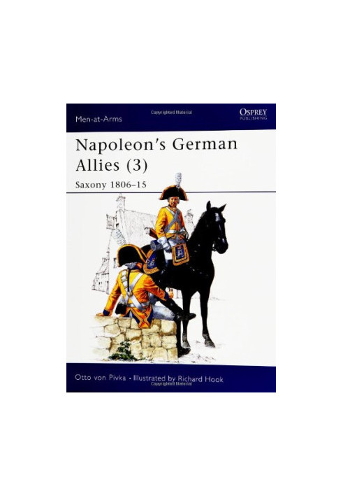 Napoleon's German Allies (3): Saxony 1806-15
