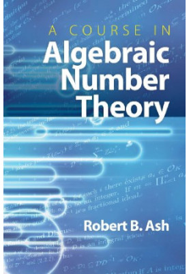 A Course in Algebraic Number Theory