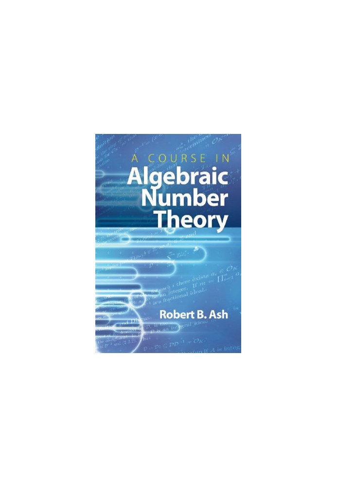 A Course in Algebraic Number Theory
