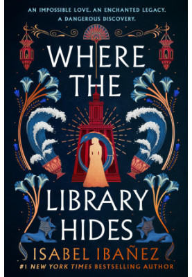 Where the Library Hides: A Novel (Secrets of the Nile, 2)