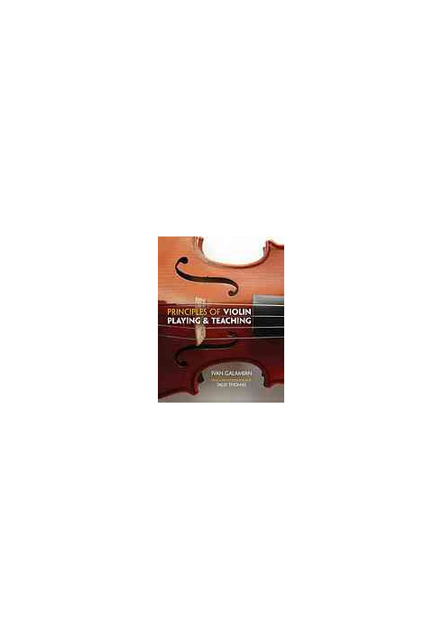 Principles of violin playing & teaching