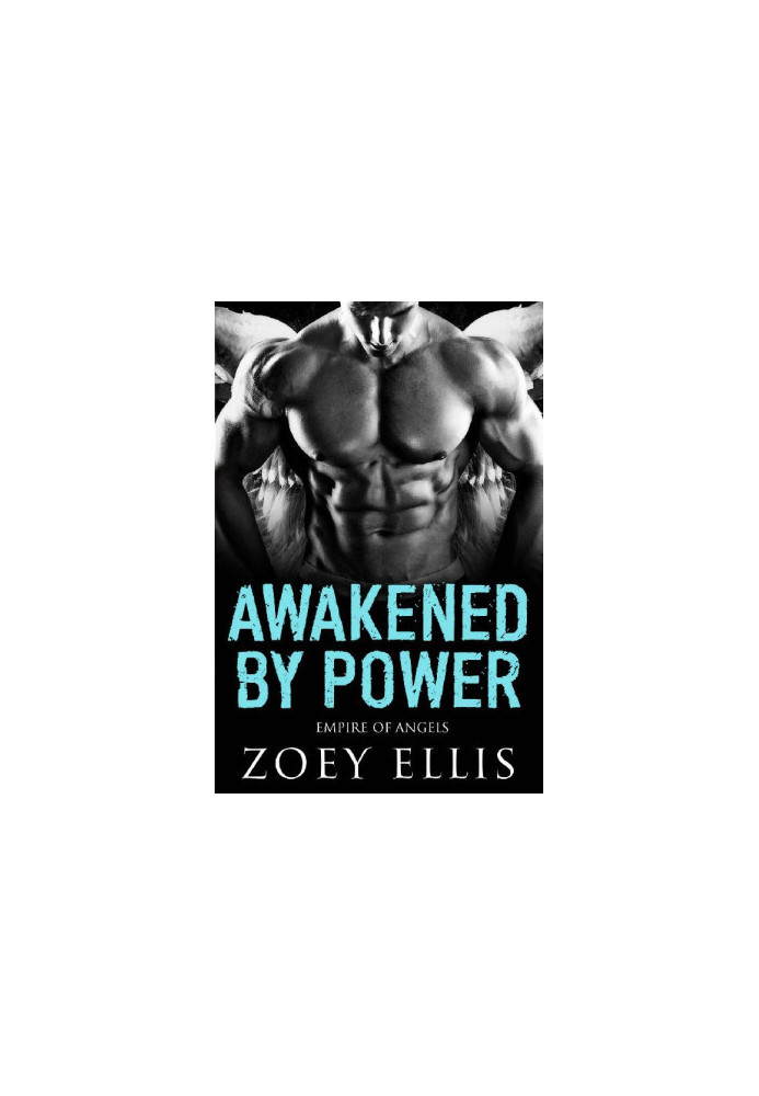[Empire of Angels 03] • Awakened by Power